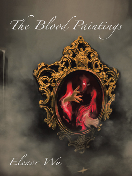 Title details for The Blood Paintings by Elenor Wu - Available